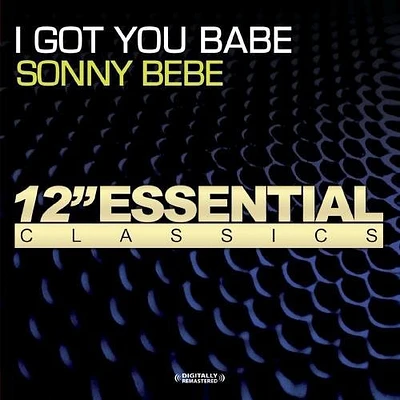 Sonny Bebe - I Got You Babe