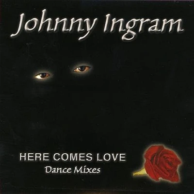 Johnny Ingram - Here Comes Love