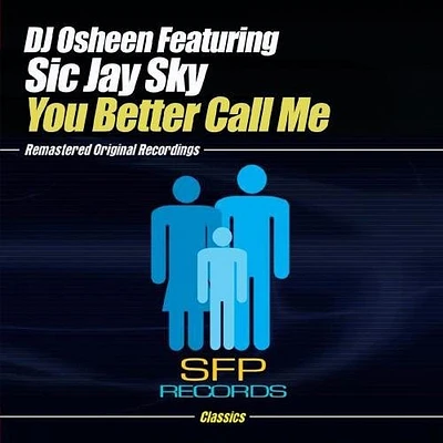 DJ Osheen - You Better Call Me