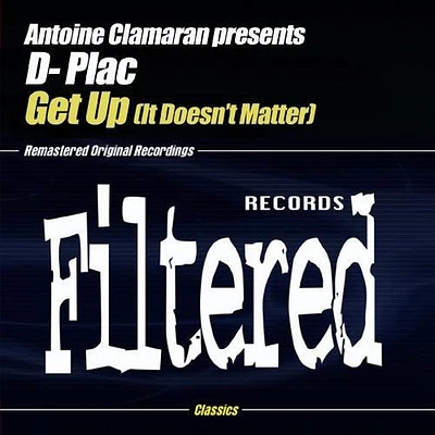 Antoine Claraman - Get Up (It Doesn't Matter)