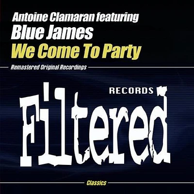 Antoine Claraman - We Come to Party