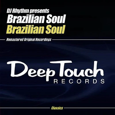 Brazilian Soul - DJ Rhythm Presents Brazilian Soul