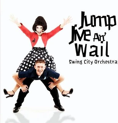 Swing City Orchestra - Jump Jive An' Wail