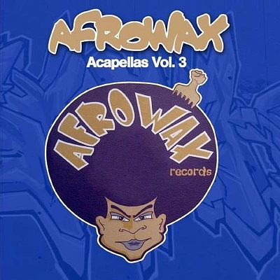 DJ Afrowax - Acapellas, Vol. 3