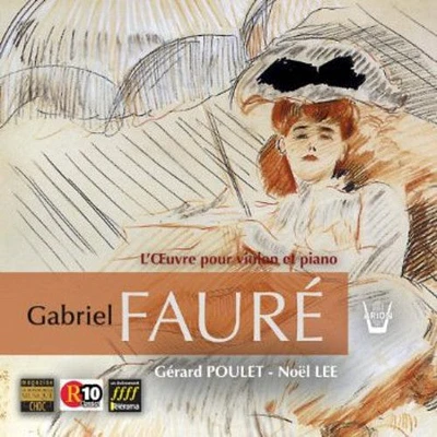 Gabriel Faure - Integrale de L'oeuvre Pour Violon E