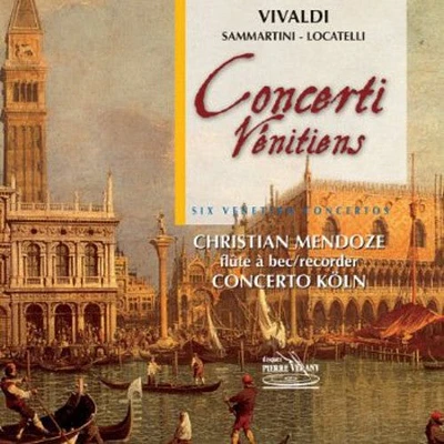 Vivaldi & Sammartini & Locatel - 6 Concert Venitiens