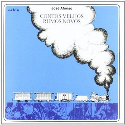 Jose Afonso - Contos Velhos Novos Rumos