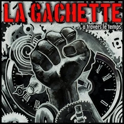 La Gachette - Travers Le Temps