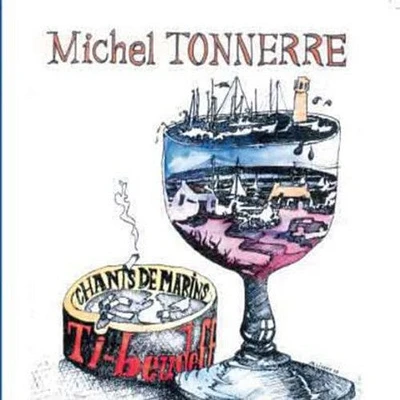 Michel Tonnerre - Chants de Marins