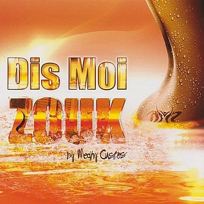 Dis Moi Zouk - Dis Moi Zouk