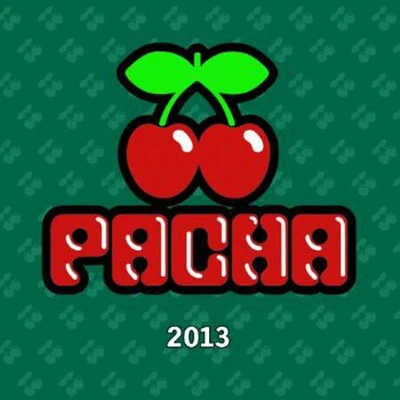 Pacha 2013/ Various - Pacha 2013