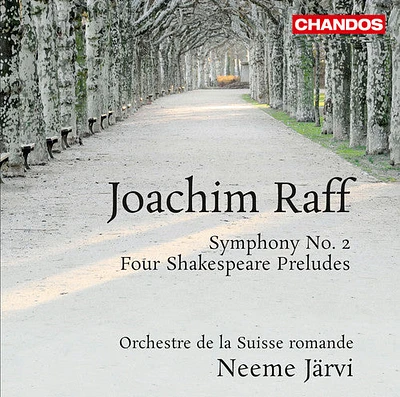 Raff/ Jarvi/ Orchestre De La Suisse Romande - Symphony No 2: Four Shakespeare Preludes