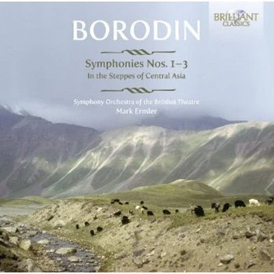 Borodin/ Sym Orch of the Bolshoi Theatre/ Ermler - Symphonies Nos 1-3 / in Steppes of Central Asia