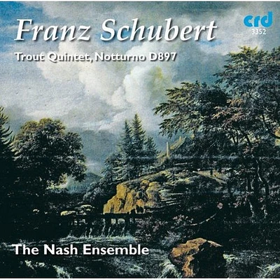 Schubert/ Nash Ensemble - Trout Quintet & Notturno