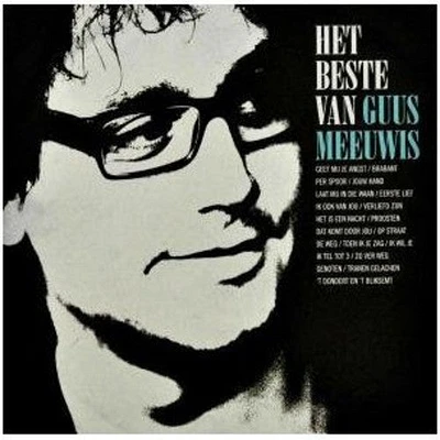 Guus Meeuwis - Beste Van Guus Meeuwis