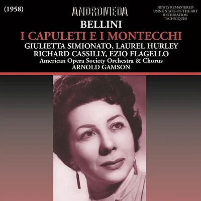 Bellini - I Capuleti E I Montecchi