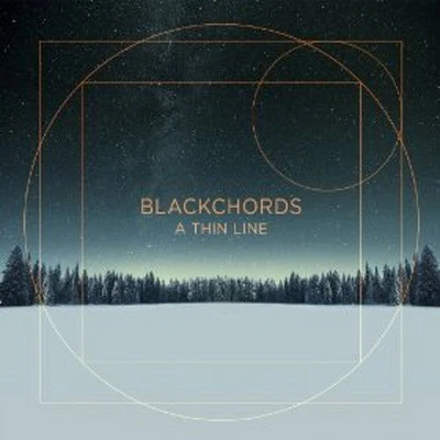 Blackchords - Thin Line