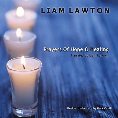 Liam Lawton - Prayers Of Hope and Healing