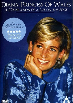 Diana, Princess of Wales: A Celebration of a Life on the Edge