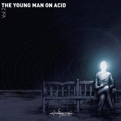 Young Man on Acid - Vol. 2-Young Man on Acid