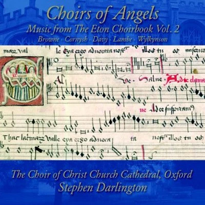 Browne/ Choir of Christ Church Cathedral - Choirs of Angels: Music from the Eton Choirbook 2