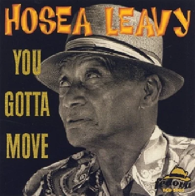 Hosea Leavy - You Gotta Move