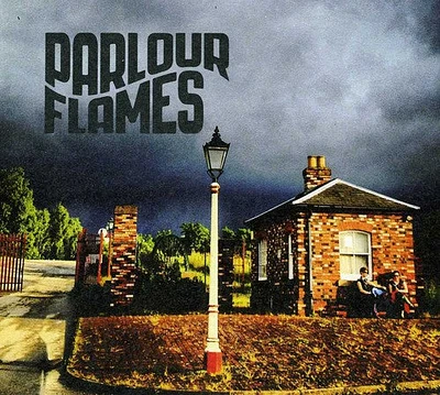 Parlour Flames - Parlour Flames