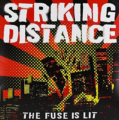 Striking Distance - Fuse Is Lit