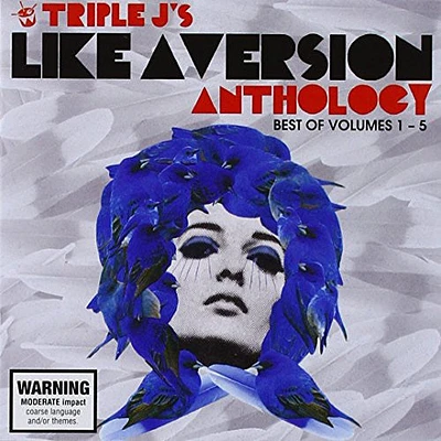 Triple J Like a Version Anthology: Best of 1-5 - Triple J Like a Version Anthology: Best of 1-5