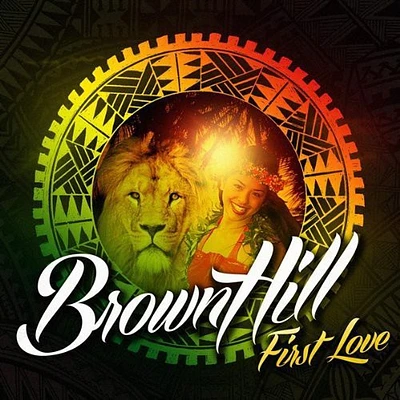 BrownHill - First Love