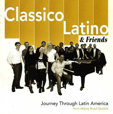 Classico Latino & Friends - Journey Through Latin America