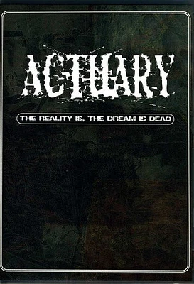 Actuary - The Reality Is, The Dream Is Dead