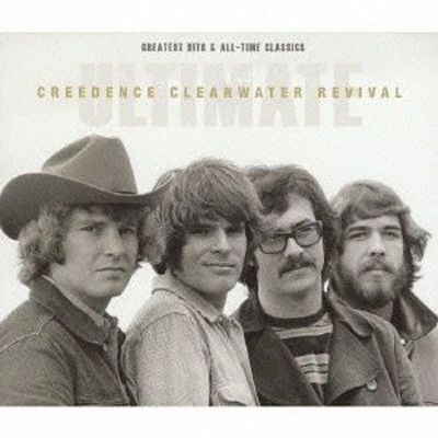 Creedence Clearwater Revival - Ultimate Creedence Clearwater Revival: Greatest Hits