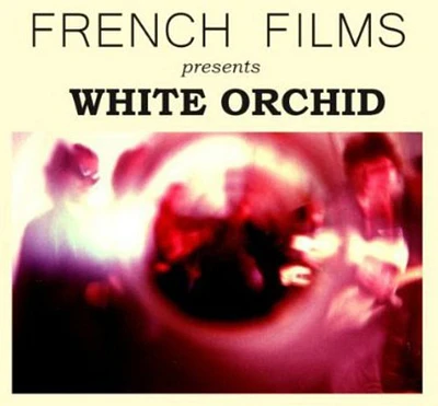 French Films - White Orchid