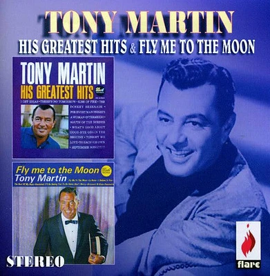 Tony Martin - His Greatest Hits / Fly Me to the Moon