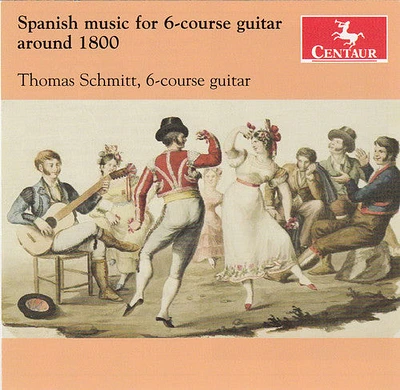 De Gistau/ Thomas Schmitt - Spanish Music for 6-Course Guitar Around 1800