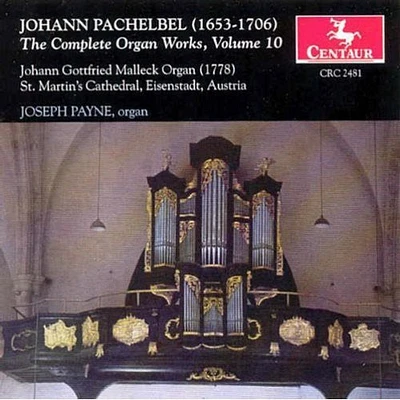 Pachelbel/ Malleck - Complete Organ Works 10