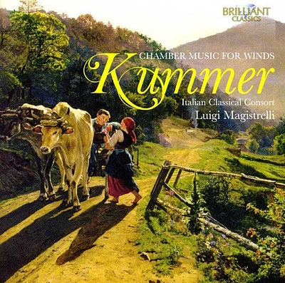 Kummer/ Magistrelli/ Italian Classical Consort - Chamber Music for Winds