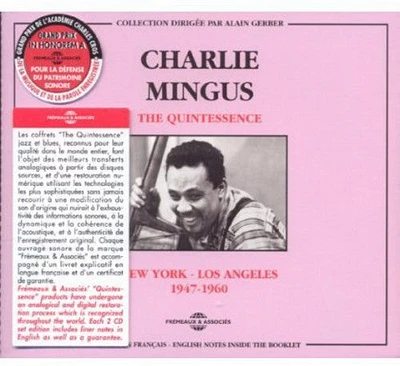 Charles Mingus & the Quintessence - New York-Los Angeles 1947-60