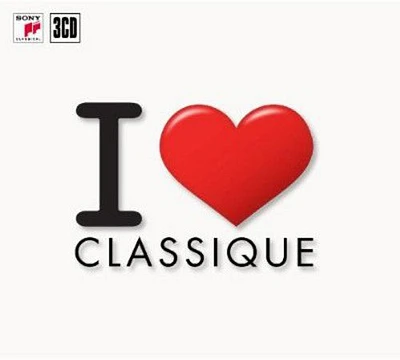 I Love Classique - I Love Classique