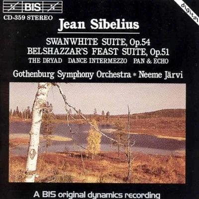 Sibelius - Swanwhite Suite / Belshazzar's Feast