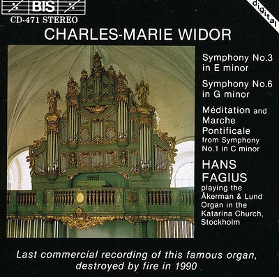 Widor/ Fagius - Organ Symphonies 1, 3 & 6 / Meditation & Marche