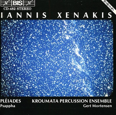 Xenakis/ Mortensen/ Kroumata Percussion Ensemble - Pleiades / Psappha