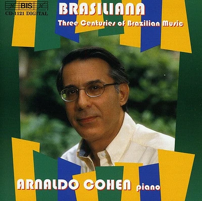 Brasiliana: 3 Centuries of Brazilian Music/ Var - Brasiliana: 3 Centuries of Brazilian Music / Various