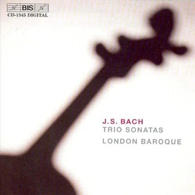 Bach/ London Baroque - Trio Sonatas