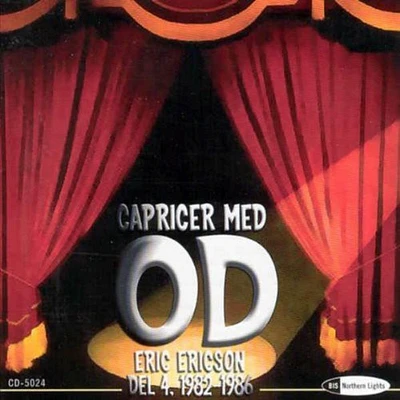 Adolphson/ Ericson/ Orphei Drangar/ Sund - Capricer Med Od 4: 1982-1986