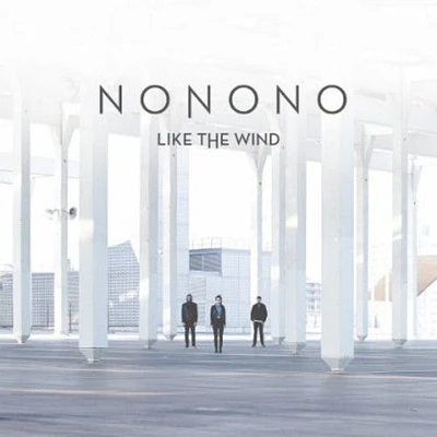 NoNoNo - Like the Wind