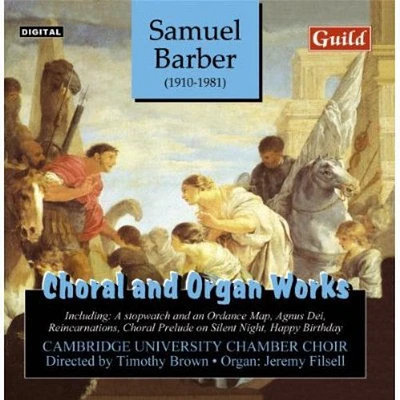 Barber/ Brown/ Filsell - Choral & Organ Works: Agnus Dei / Reincarnations