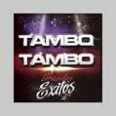 Tambo Tambo - Grandes Exitos