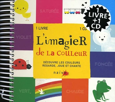 L'Imagier De La Couleur - Decouvre Les Couleurs Regarde Joue Et Chante